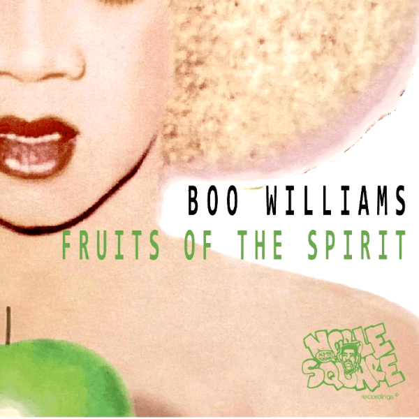 BOO WILLIAMS, Fruits Of The Spirit