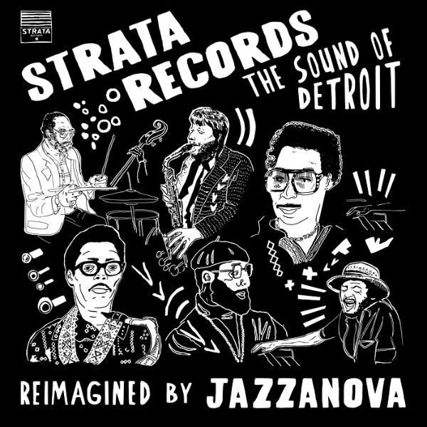 JAZZANOVA, Strata Records: The Sound Of Detroit