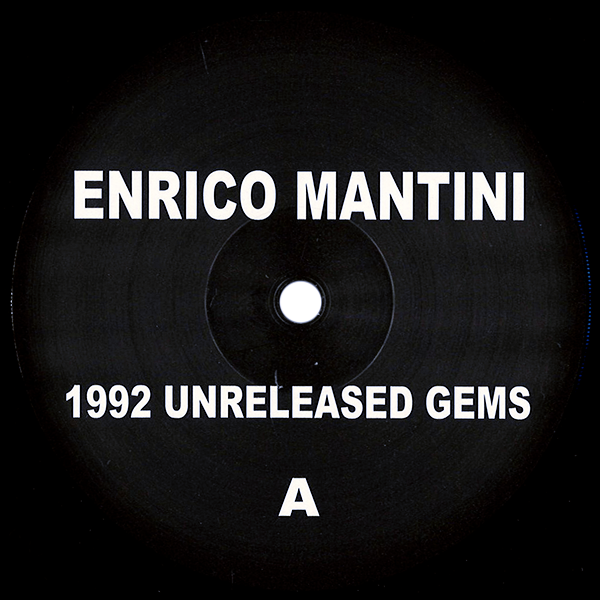 Enrico Mantini, 1992 Unreleased Gems