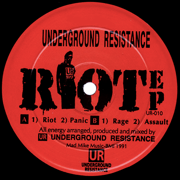 UNDERGROUND RESISTANCE, Riot EP