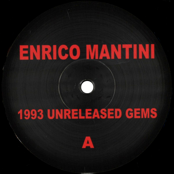 Enrico Mantini, 1993 Unreleased Gems