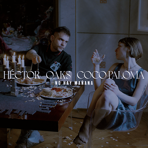 Hector Oaks - Coco Paloma, No Hay Manana