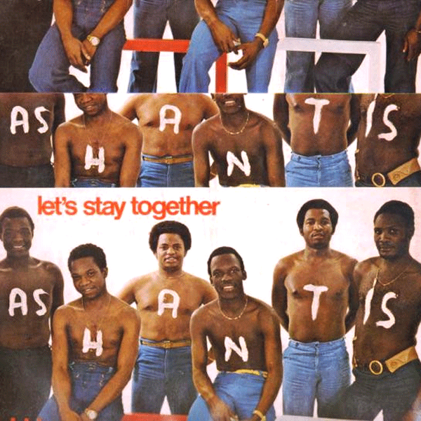 Ashantis, Let's Stay Together