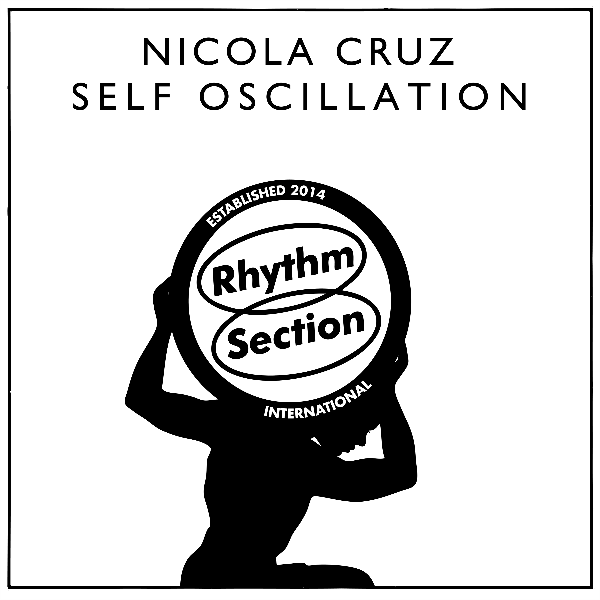 Nicola Cruz, Self Oscillation