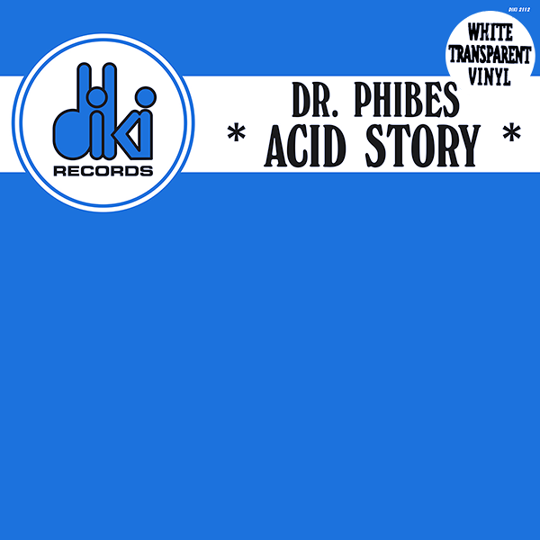 Dr Phibes, Acid Story ( White Transparent Vinyl )