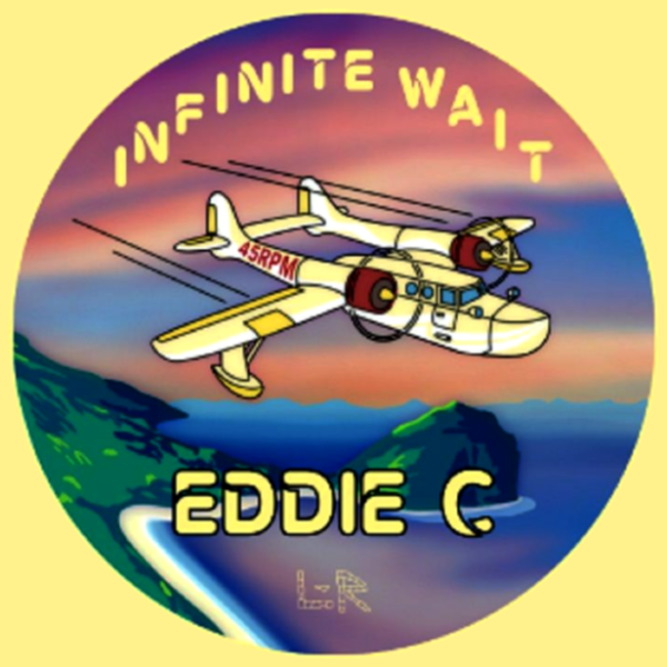EDDIE C, Inifinite Wait