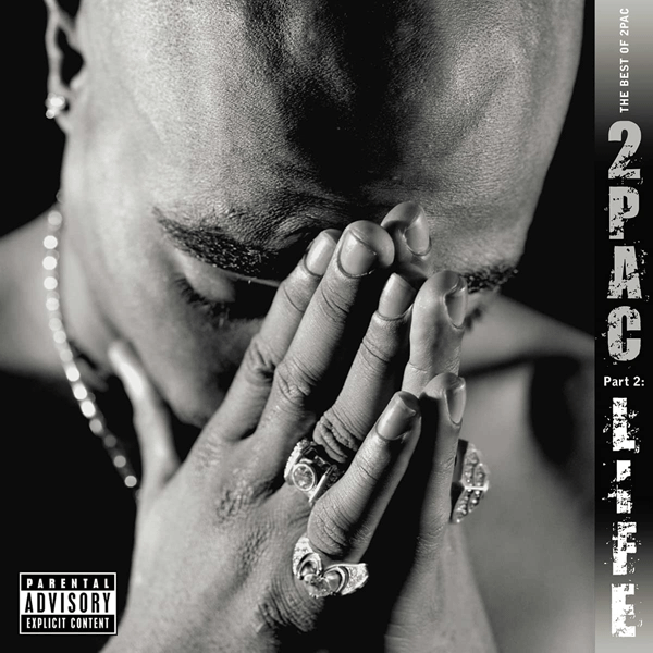 2Pac, The Best Of 2Pac - Part 2: Life