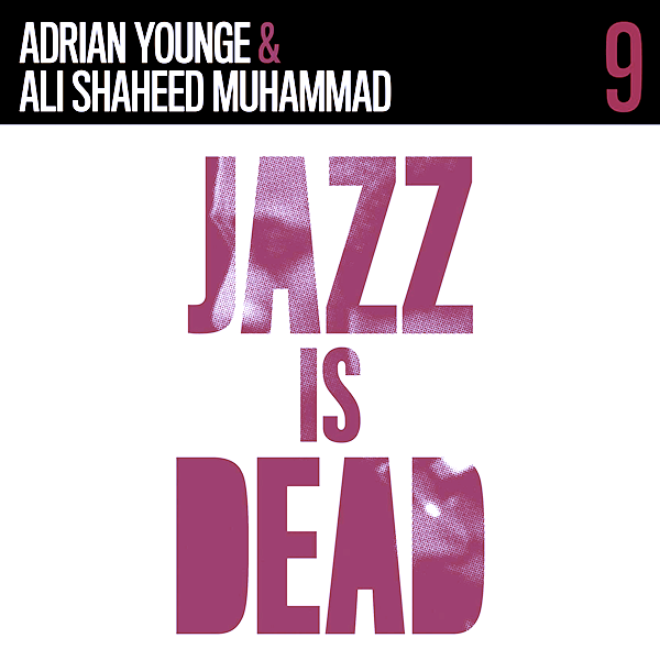 Adrian Younge Ali Shaheed M., Jazz Is Dead 9 ( Instrumentals )