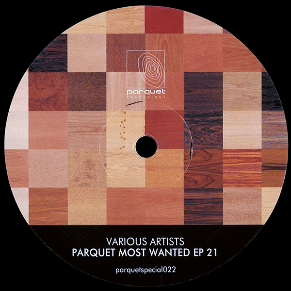 VARIOUS ARTISTS, Parquet Most Wanted EP 21