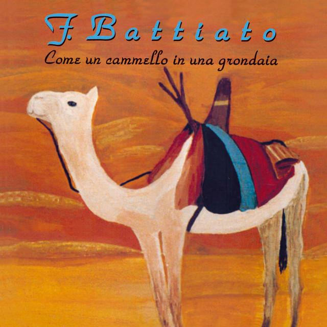 Franco Battiato, Come Un Cammello In Una Grondaia