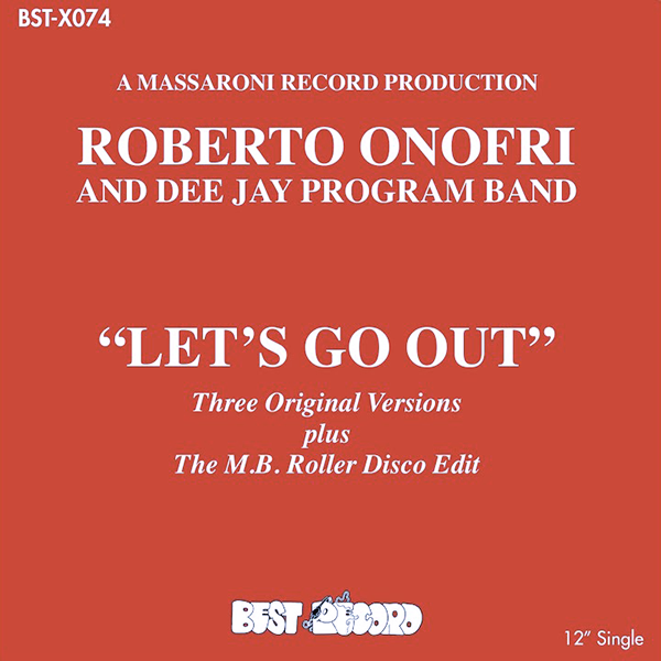 Roberto Onofri & Dee Jay Program Band, Let's Go Out