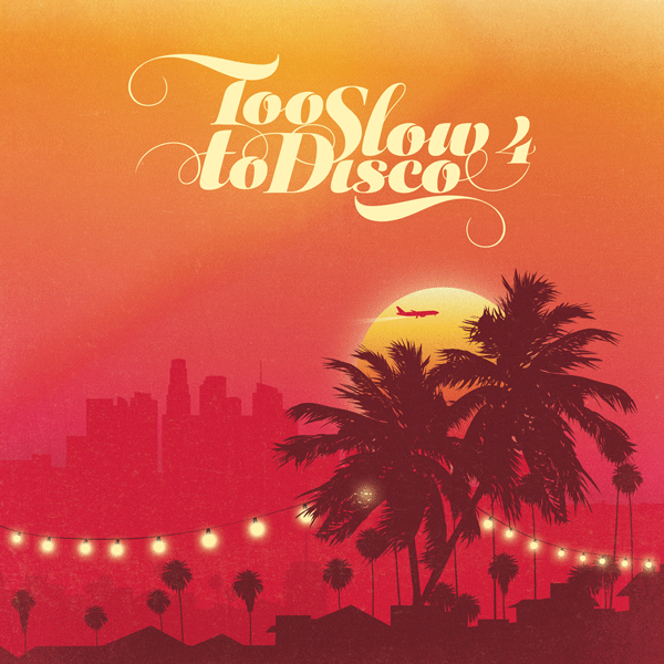 VARIOUS ARTISTS, Too Slow to Disco 4