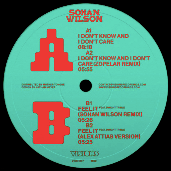 Sohan Wilson, I Don't Know I Don't Care / Feel It