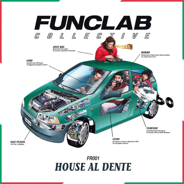 Funclab Collective, House Al Dente