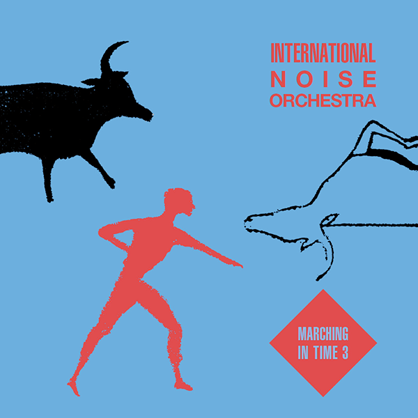 International Noise Orchestra, Marching In Time 3