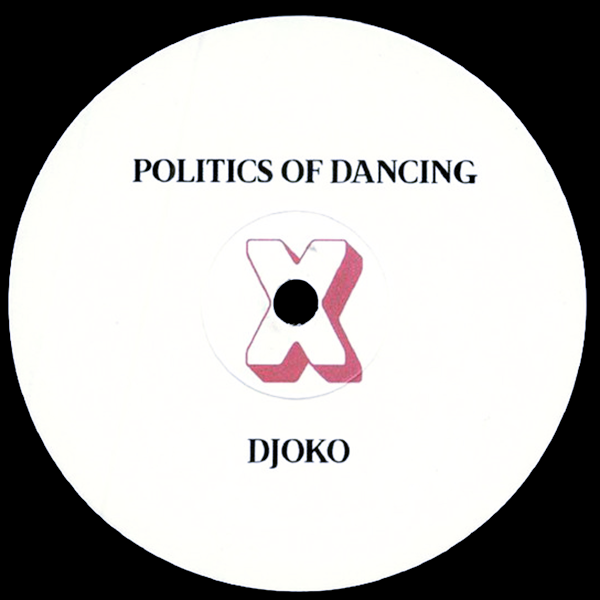 Djoko / Lowris / Politics Of Dancing, Politics Of Dancing x Djoko x Lowris