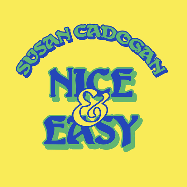 Susan Cadogan, Nice & Easy