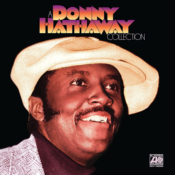 DONNY HATHAWAY, A Donny Hathaway Collection