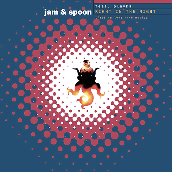 Jam & Spoon, Right In The Night