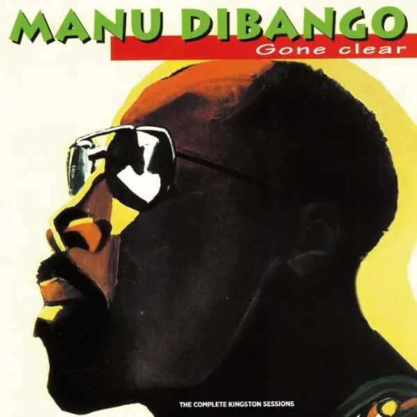Manu Dibango, Gone Clear