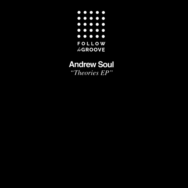 Andrew Soul, Theories Ep