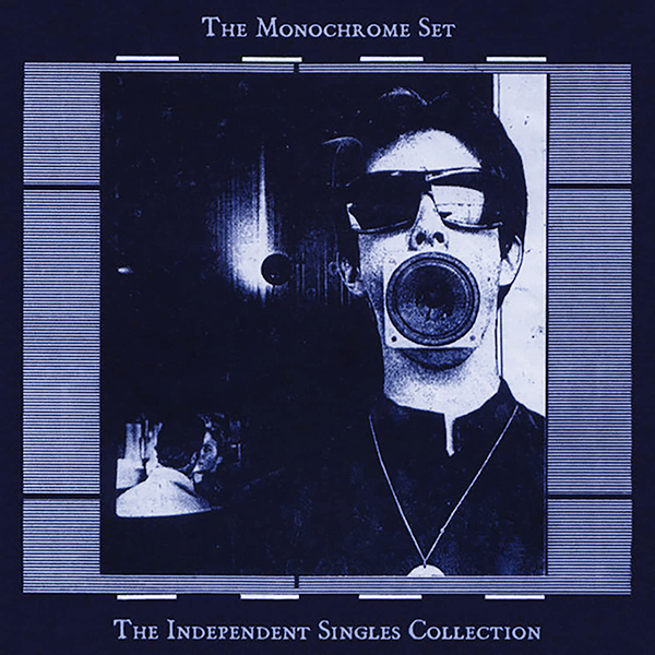 The Monochrome Set, The Independent Singles Collection