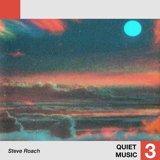 Steve Roach, Quiet Music 3
