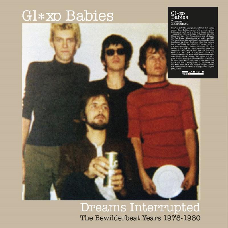Glaxo Babies, Dreams Interrupted (The Bewilderbeat Years 1978-1980)