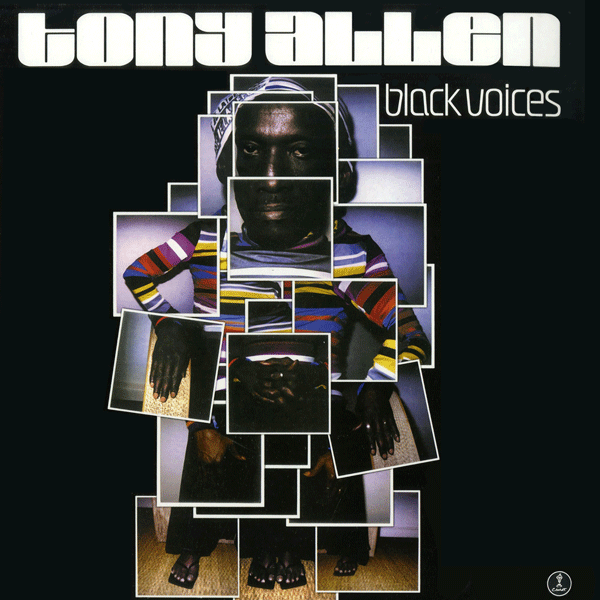 TONY ALLEN, Black Voices