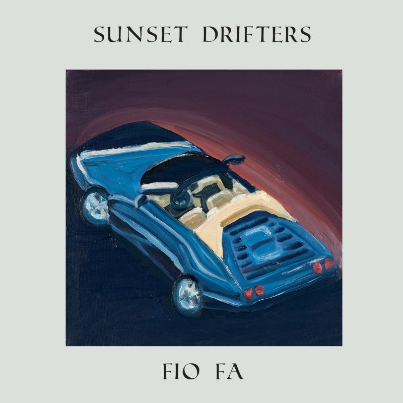 Fio Fa, Sunset Drifters EP