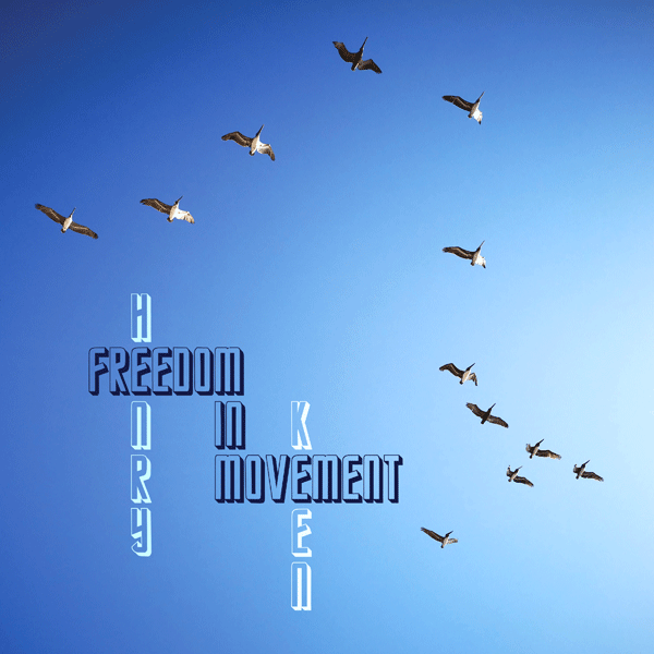 Henry Keen, Freedom In Movement