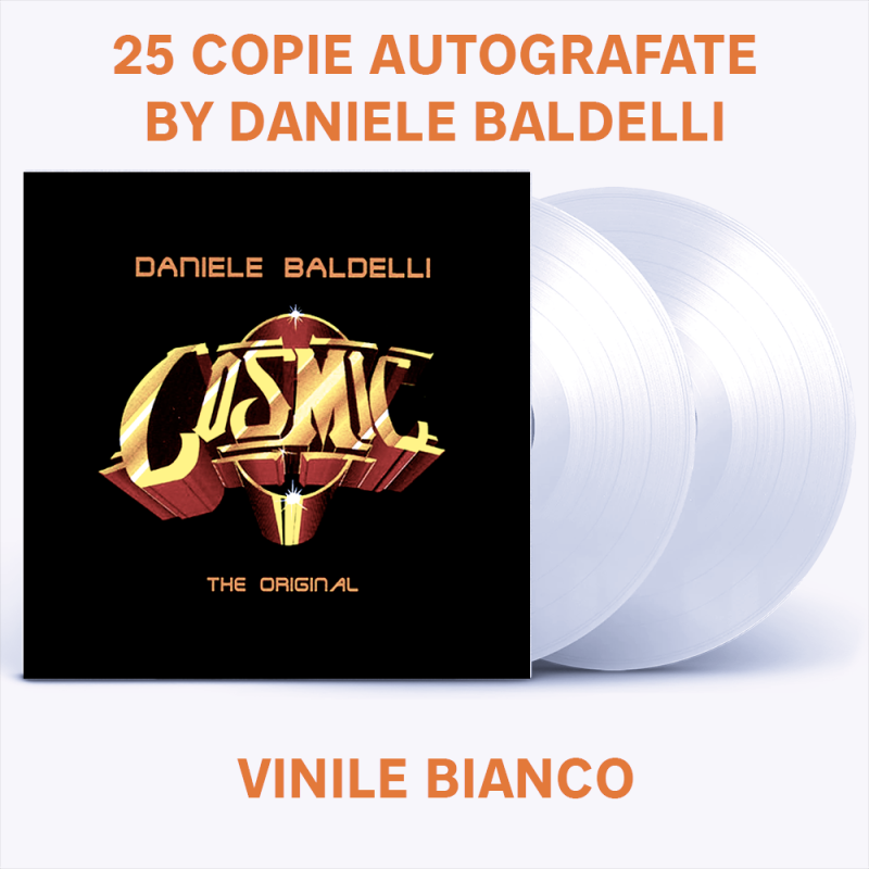 DANIELE BALDELLI, Cosmic The Original ( Limited White Vinyl + Autografo )