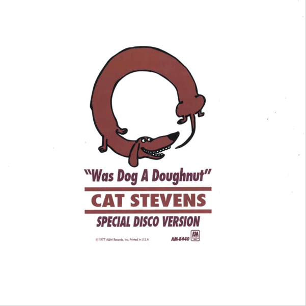 CAT STEVENS, Was Dog A Doughnut