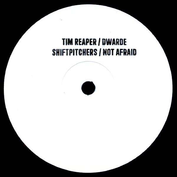 Dwarde Tim Reaper, Not Afraid / Shiftpitchers