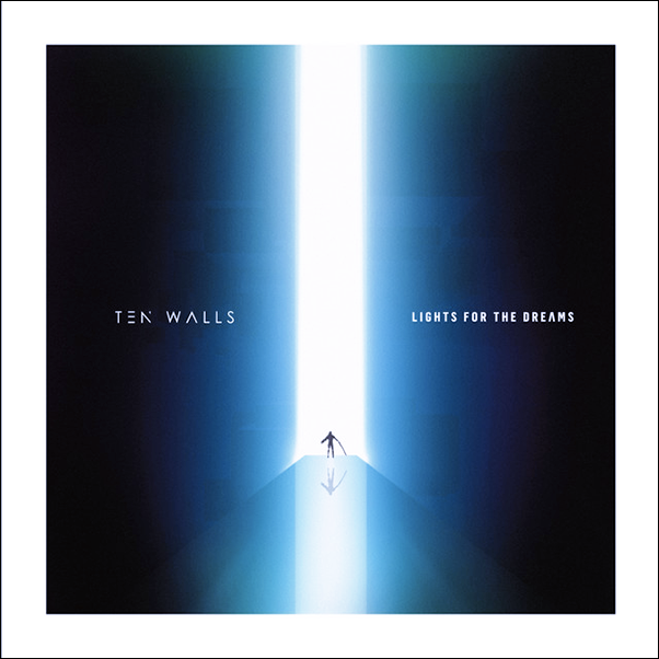 Ten Walls, Lights For The Dreams