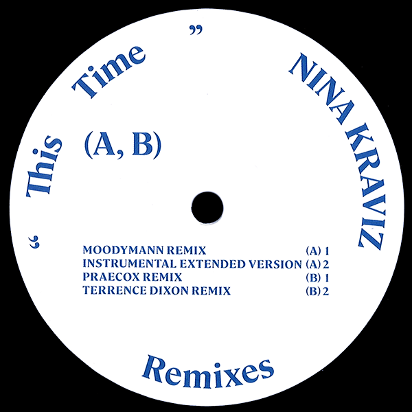 NINA KRAVIZ / Moodymann / TERRENCE DIXON, This Time: Remixes 2
