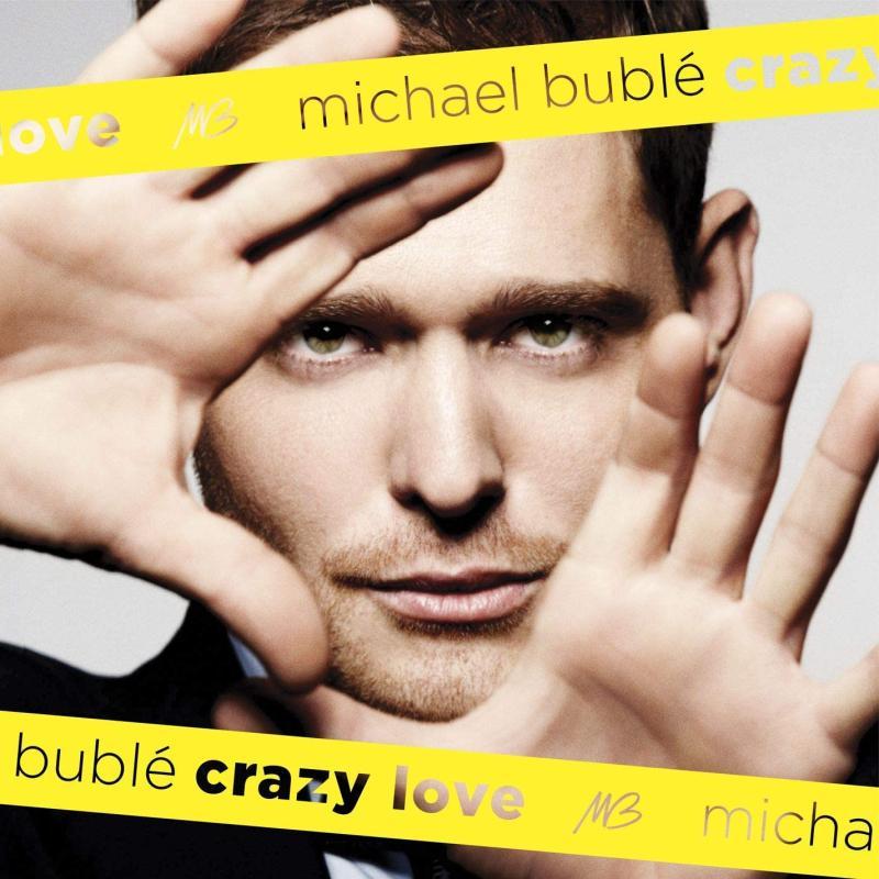 Michael Buble, Crazy Love