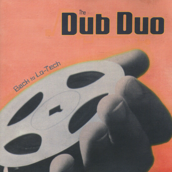 THE DUB DUO aka CLAUDIO COCCOLUTO & Martinez, Back To Lo-Tech