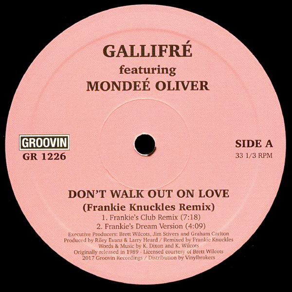 Gallifre featuring Mondee Oliver, Don't Walk Out On Love ( Frankie Knuckles Remix )