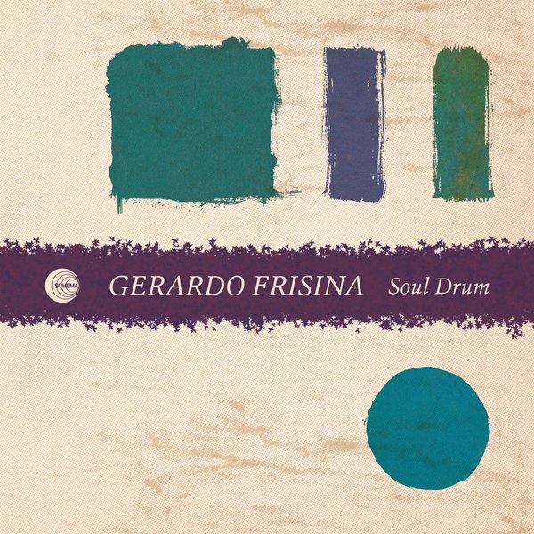 GERARDO FRISINA, Soul Drum