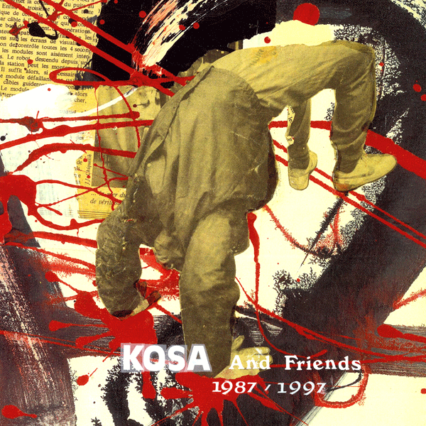 Kosa ( Francis Man / Fr6 ), Kosa And Friends - 1987 / 1997