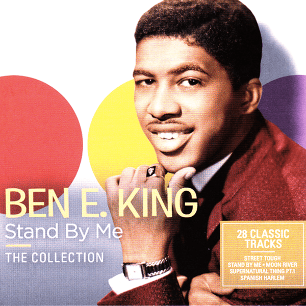 Ben E. King, Stand By Me - The Collection