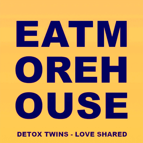 Detox Twins, Loves Shared