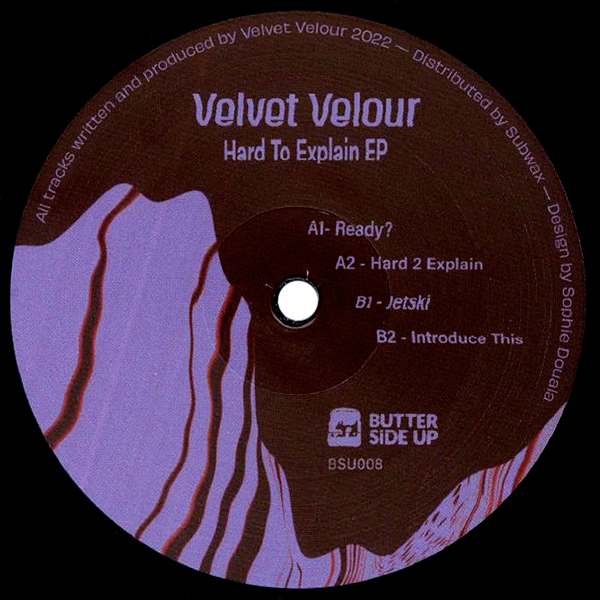 Velvet Velour, Hard To Explain EP
