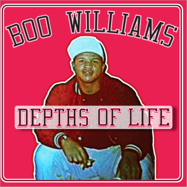 BOO WILLIAMS, Depths Of Life