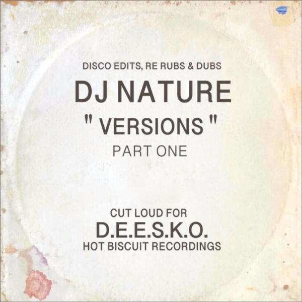 DJ NATURE, Versions Part One: Disco Edits Re Rubs & Dubs