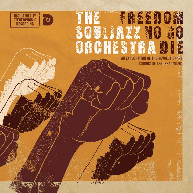 The Souljazz Orchestra, Freedom No Go Die