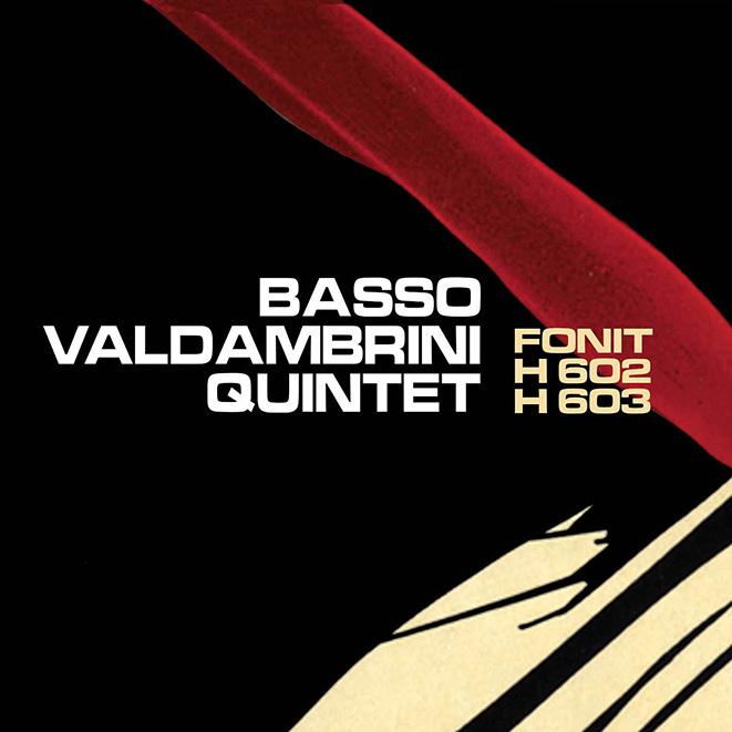 Basso Valdambrini Quintet, Fonit H602 - H603