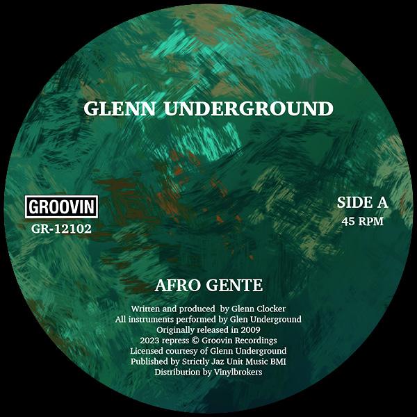 GLENN UNDERGROUND, Afro Gente / 7th Trumpet