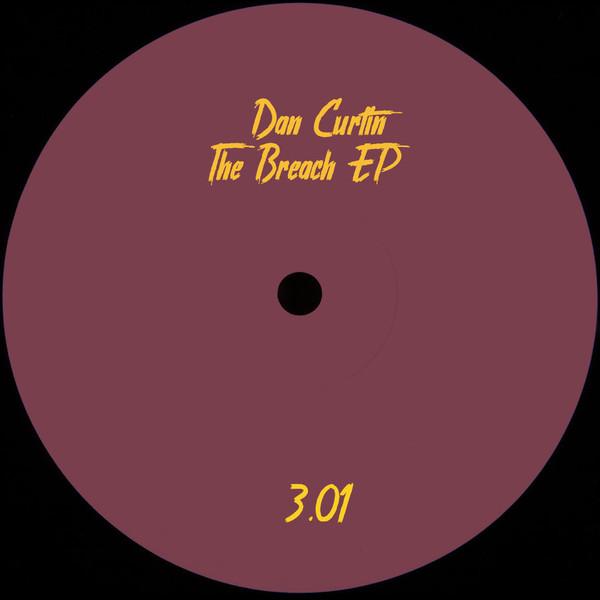 DAN CURTIN, The Breach EP